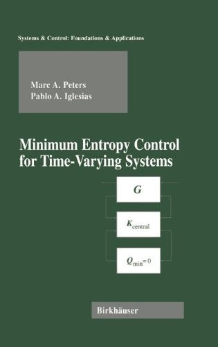 Minimum Entropy Control for Time-Varying Systems (Systems & Control: Foundations & Applications)