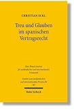 Treu und Glauben im spanischen Vertragsrecht