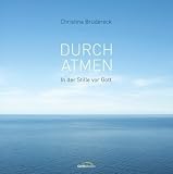 Produkt-Bild: Durchatmen: In der Stille vor Gott