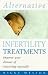 Alternative Infertility Treatments