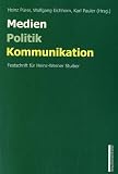 Medien, Politik, Kommunikation