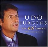 Mit 66 Jahren-Was Wichtig Ist - Udo J�rgens