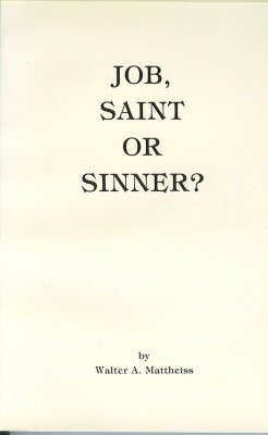 Job, Saint or Sinner? A Story of a Good Man's Search for God