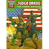Judge Dredd: The Three Amigos (2000 AD S.)by John Wagner