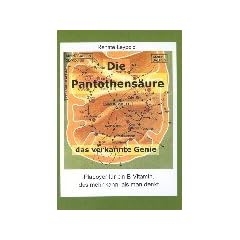 Die Pantothens�ure - das verkannte Genie
