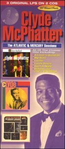 Clyde McPhatter - The Atlantic & Mercury Sessions - Zortam Music