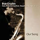 Our Song by  Ilhan Ersahin 