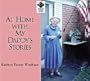 At Home With My Daddy's Stories