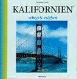Kalifornien sehen und erleben - Reinhard Eisele