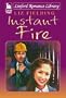 Instant Fire (Linford Romance Library)