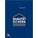 Qualität sichern. Schulprogramme entwickeln
