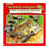 El Autobus Magico Siente Un Inquietante Hormigueo / The Magic School Bus Gets Ants In Its Pants
