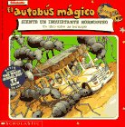 El autobus magico Siente Un Inquietante Hormigueo / The Magic School Bus Gets Ants In Its Pants (El Autobus Magico / the Magic School Bus)