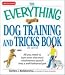 The Everything Dog Training and Tricks Book, 2nd Edition