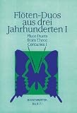 Produkt-Bild: Fl&ouml;ten-Duos aus drei Jahrhunderten 1. Flute Duets from Three Centuries 1