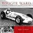 Rodger Ward: Superstar of American Racing's Golden Age