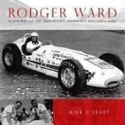 Best Price Rodger Ward: Superstar of American Racing’s Golden Age for $8.00