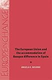 The European Union and the accommodation of Basque differ[e]nce in Spain