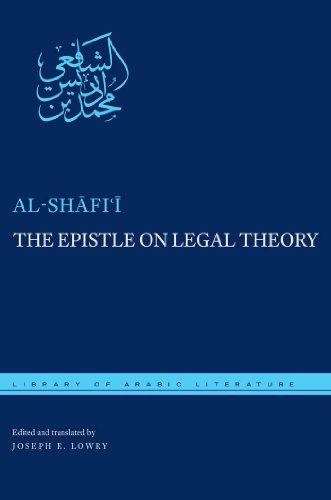 The Epistle on Legal Theory (Library of Arabic Literature)