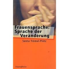 Frauensprache: Sprache der Ver�nderung