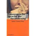 Frauensprache: Sprache der Ver�nderung