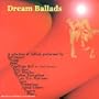 Dream Ballads