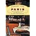 Hungry for Paris: The Ultimate Guide to the City's 102 Best Restaurants