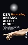Bild zu: Der Anfang aller Dinge: Naturwissenschaft und Religion