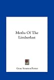 Moths Of The Limberlost