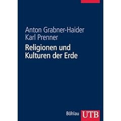 Religionen und Kulturen der Erde: Ein Handbuch (Uni-Taschenb�cher L)