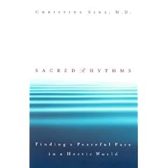 Sacred Rhythms: Finding a Peaceful Pace in a Hectic World