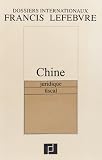 Revue Francis Lefebvre  / Chine : Juridique - Fiscal