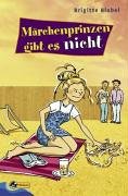 Produkt-Bild: M&auml;rchenprinzen gibt es nicht. Zwei Romane in einem Band