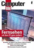 Fernsehen und PC ganz einfach: Analog- und Digital-TV per Antenne, Kabel und Satellit.