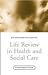 Life Review: The Process of Knowing Yourself