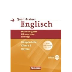 Abschlusspr�fung Englisch - Hauptschule Bayern: 9. Jahrgangsstufe - Quali-Trainer: Musteraufgaben, H�rverstehen, Lerntipps: Mit den Quali-Pr�fungen ... mit H�rverstehensaufgaben auf H�r-CD