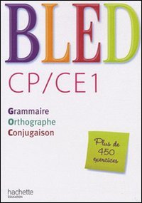 CP/CE1 : Grammaire, orthographe, conjugaison