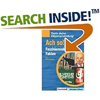 Teste Deine Allgemeinbildung: Teste deine Allgemeinbildung: Ach ja!? Faszinierende Fakten (Information und Wissen) (Taschenbuch)