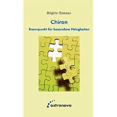 Chiron: Brennpunkt f�r besondere F�higkeiten