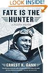 Fate is the Hunter: A Pilot's Memoir