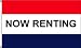3 x 5 Feet NOW RENTING Red-White-Blue Nylon - outdoor Message Flags Made in US.