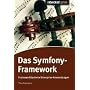 Das Symfony Framework: Enterprise Anwendungen mit PHP
