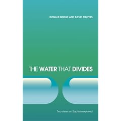 The Water that Divides: Two Views on Baptism Explored