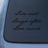 LIVE WELL LAUGH OFTEN LOVE MUCH - Decal Sticker #1536 | Vinyl Color: Black