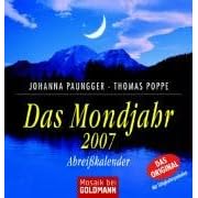 Das Mondjahr 2007. Abreisskalender. (Kalender) (Kalender)
