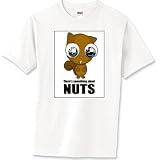 There's something about Nuts T-Shirt Standard Cotton