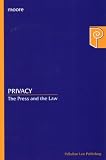 Privacy: The Press and the Law (Palladian Law)
