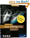 Adobe InDesign CS2: Das Praxisbuch zum Lernen und Nachschlagen (Galileo Design)