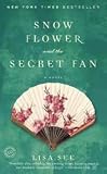 Snow Flower and the Secret Fan Publisher: Random House Trade Paperbacks