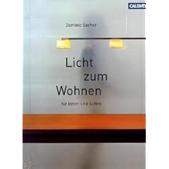 Licht zum Wohnen: f�r Innen und Au�en